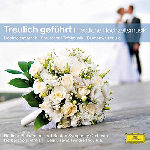 Treulich geführt - Festliche Hochzeitsmusik