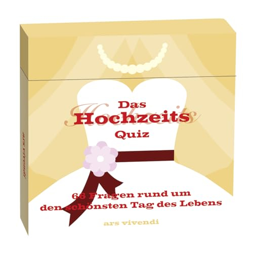 Das Hochzeits Quiz: 66 Fragen & Antworten für Brautpaare und Hochzeitsfans!