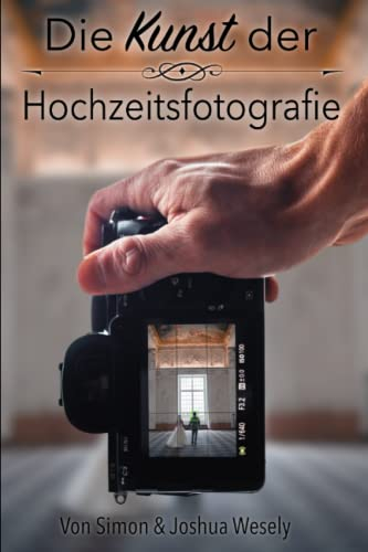 Die Kunst der Hochzeitsfotografie